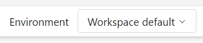 The 'Environment' dropdown in a Microsoft Fabric notebook, showing the initial 'Workspace default' selection